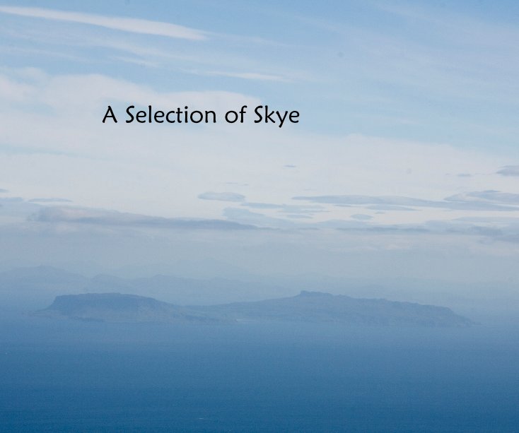 View A Selection of Skye by Belinda Cupid