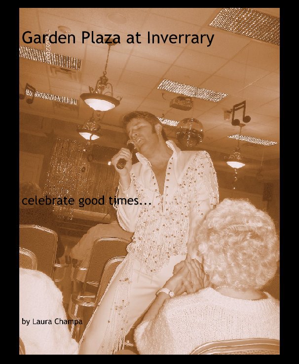 Garden Plaza At Inverrary By Laura Champa Blurb Books