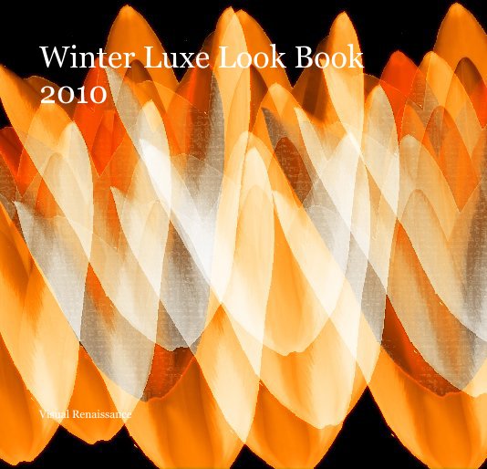 View Winter Luxe Look Book 2010 by Visual Renaissance