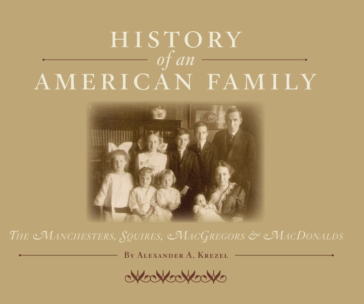 View History of an American Family by Alexander A. Krezel