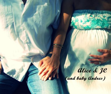 Alice & JC (and baby Andres) book cover