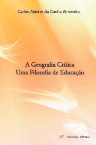 A Geografia Crítica: Uma Filosofia de Educação book cover
