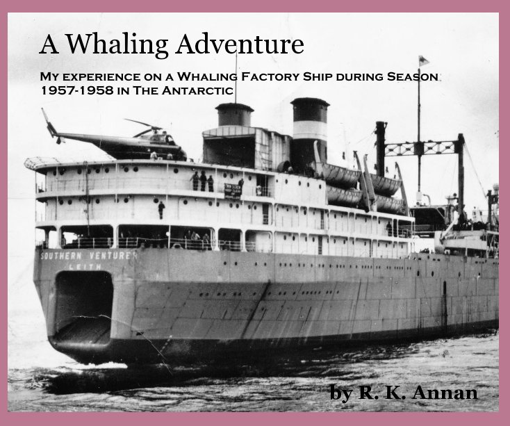 View A Whaling Adventure by R. K. Annan