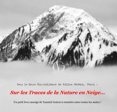 Sur les Traces de la Nature en Neige... book cover