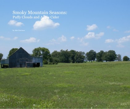 Smoky Mountain Seasons: Puffy Clouds and Apple Cider book cover