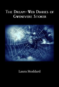 The Dream-Web Diaries of Gwenevere Stoker book cover