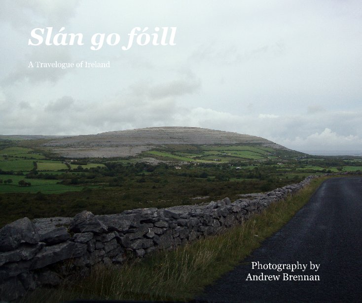 View Slán go fóill by Andrew Brennan