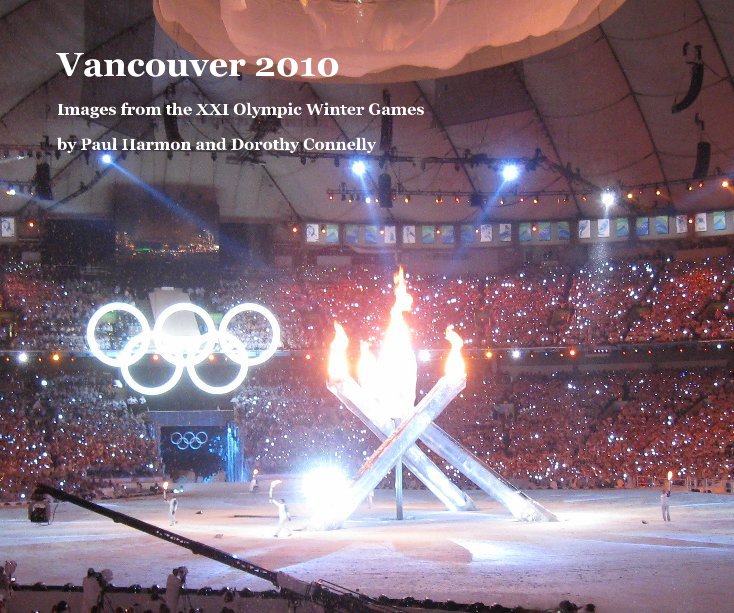 Ver Vancouver 2010 por Paul Harmon and Dorothy Connelly