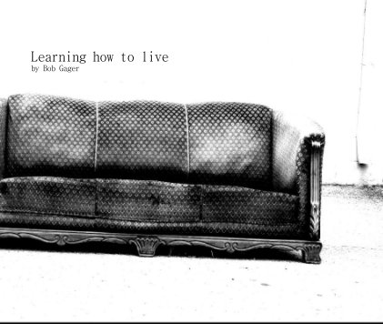 Learning how to live book cover