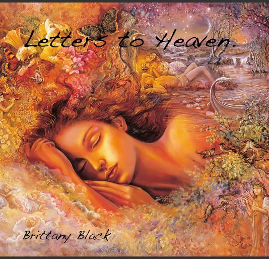 Ver Letters to Heaven. por Brittany Black