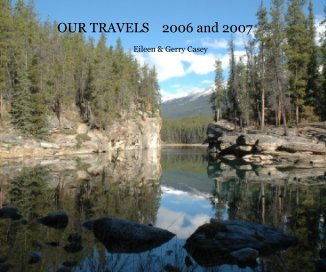 OUR TRAVELS    2006 and 2007 book cover