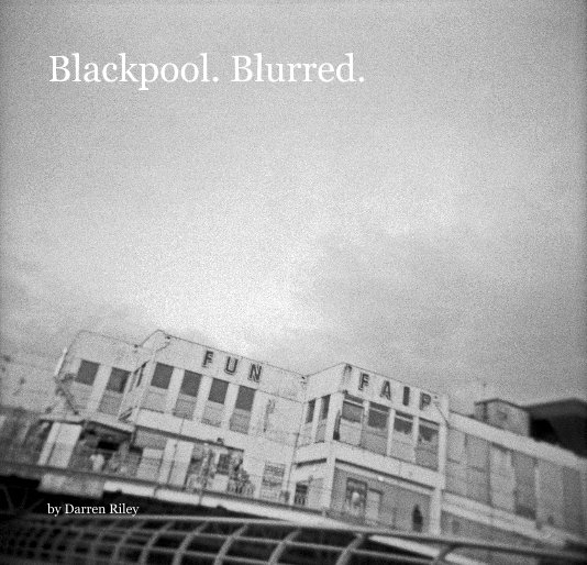 View Blackpool. Blurred. by Darren Riley