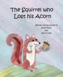 The Squirrel Who Lost His Acorn book cover