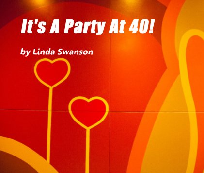 It's A Party At 40! book cover