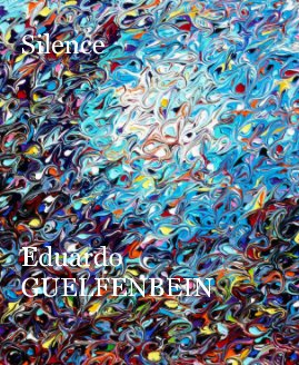 Silence Eduardo GUELFENBEIN book cover