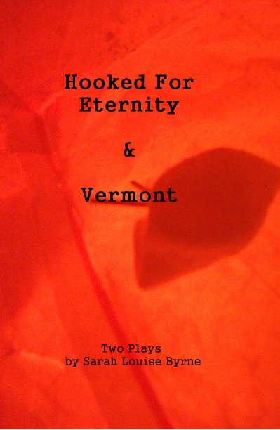 View Hooked For Eternity & Vermont by Sarah Louise Byrne