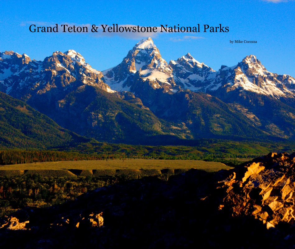 Ver Grand Teton & Yellowstone National Parks por Mike Cocozza