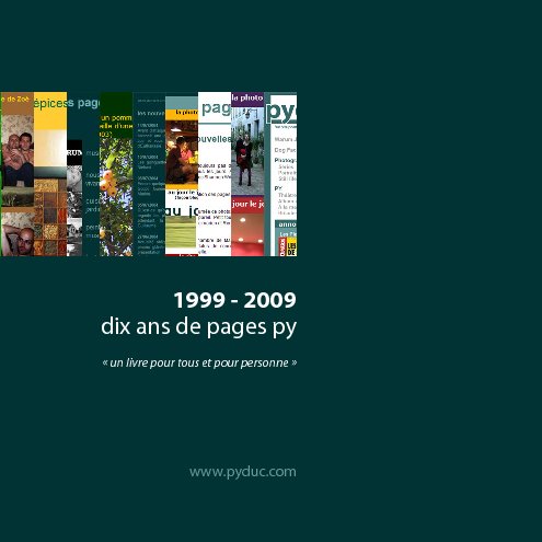 Visualizza 1999-2009. Dix ans de pages py di Pierre-Yves Ducarre