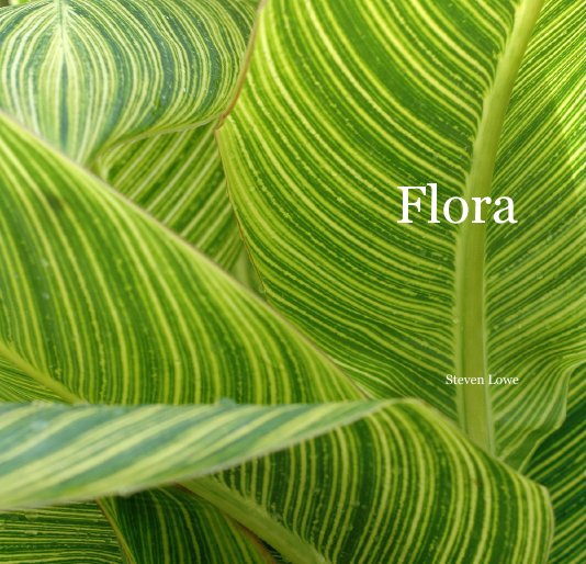 Ver Flora por Steven Lowe