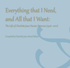 Everything that I Want, and All that I Need book cover