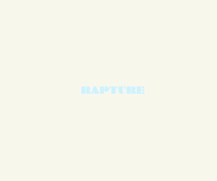 View Rapture by Katie Gaines