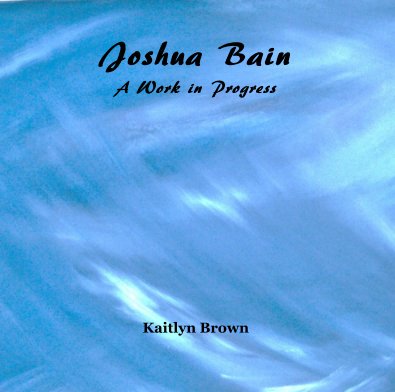 Joshua Bain A Work in Progress book cover