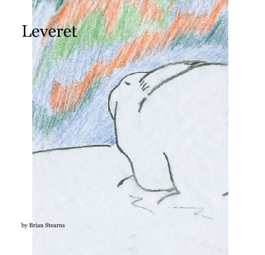 View Leveret by Brian Stearns
