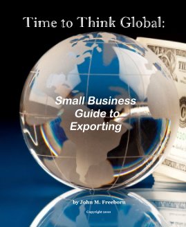 Time to Think Global: Small Business Guide to Exporting book cover