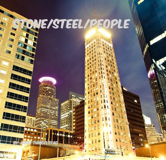 View stone/steel/people by Jamie Thingelstad