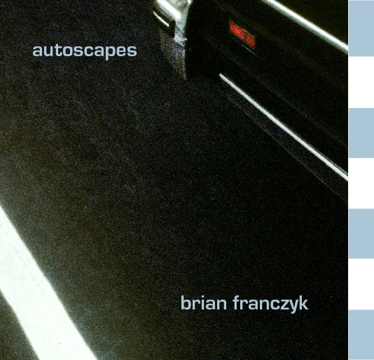 Autoscapes nach Brian Franczyk anzeigen