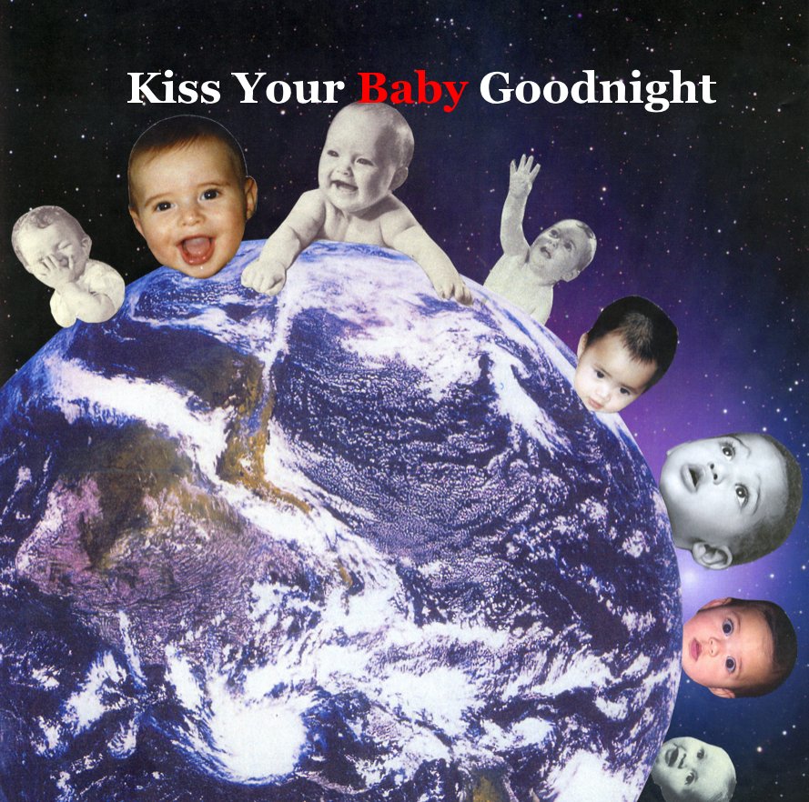View Kiss Your Baby Goodnight by Laurie Raskin