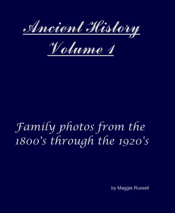 View Ancient History Volume 1 by Maggie Russell