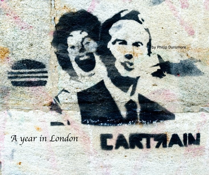 Ver A Year In London por Philip Dunsmore