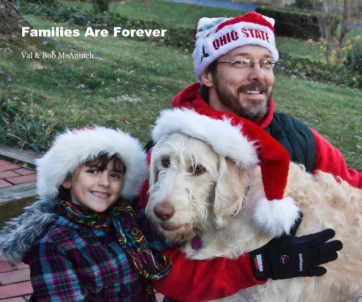 View Families Are Forever by Val & Bob McAninch