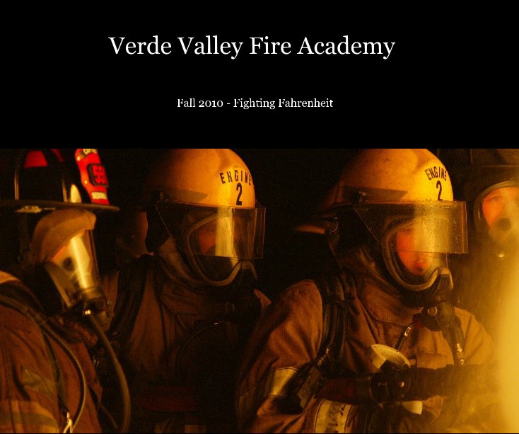 View Verde Valley Fire Academy by robnsherry