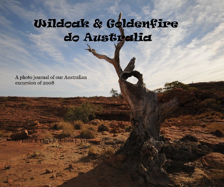 Ver Wildoak & Goldenfire do Australia por Peter B. Clark & Melissa L. Vehouc
