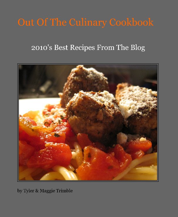 View Out Of The Culinary Cookbook by Tyler & Maggie Trimble