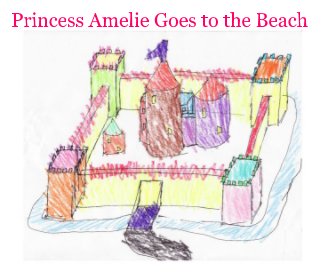 Princess Amelie Goes to the Beach book cover