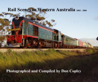 Rail Scenes in Western Australia 2002 - 2006 book cover