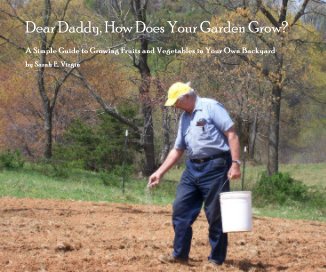 Dear Daddy, How Does Your Garden Grow? book cover