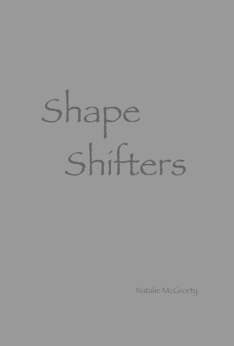 View Shape Shifters by Natalie McGrorty