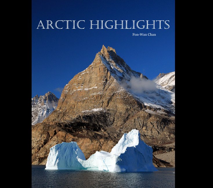 View Arctic Highlights by Fon-Wan Chan