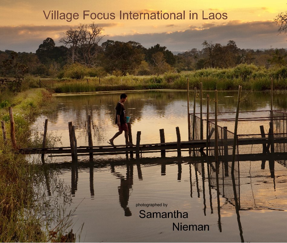 Visualizza Village Focus International in Laos di Samantha Nieman