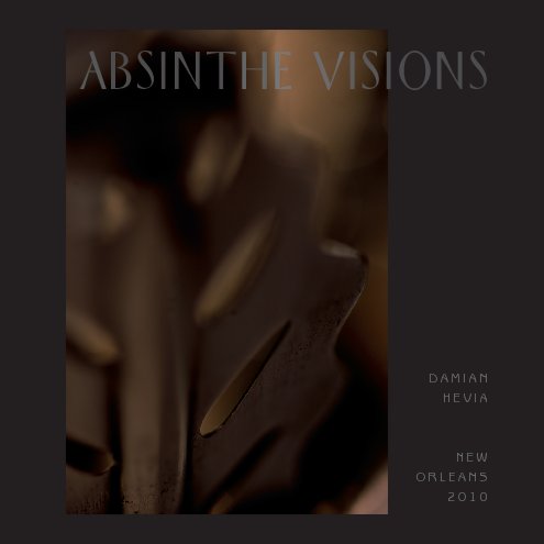 View Absinthe Visions by Damian Hevia