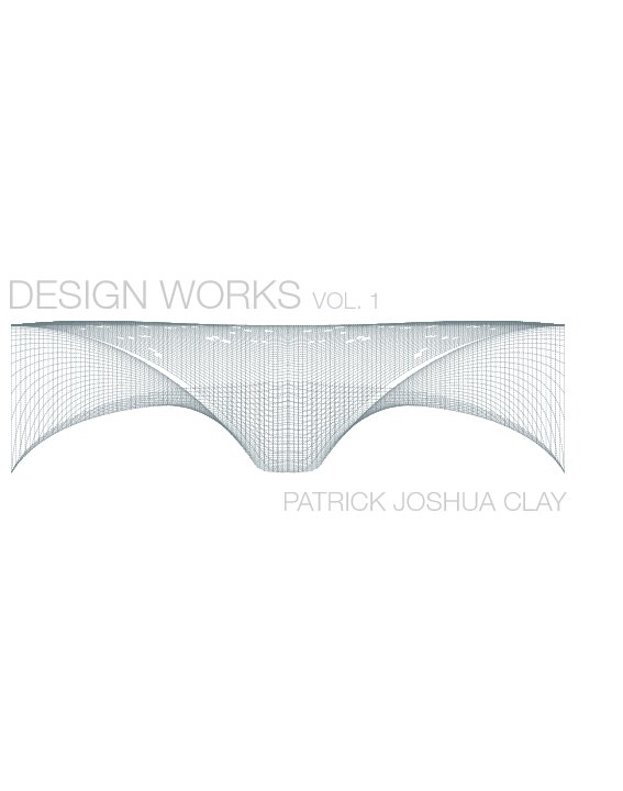 View DESIGN WORKS vol.1 by Patrick Joshua Clay