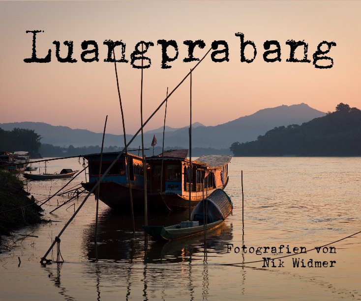 View Luangprabang by Fotografien von Nik Widmer