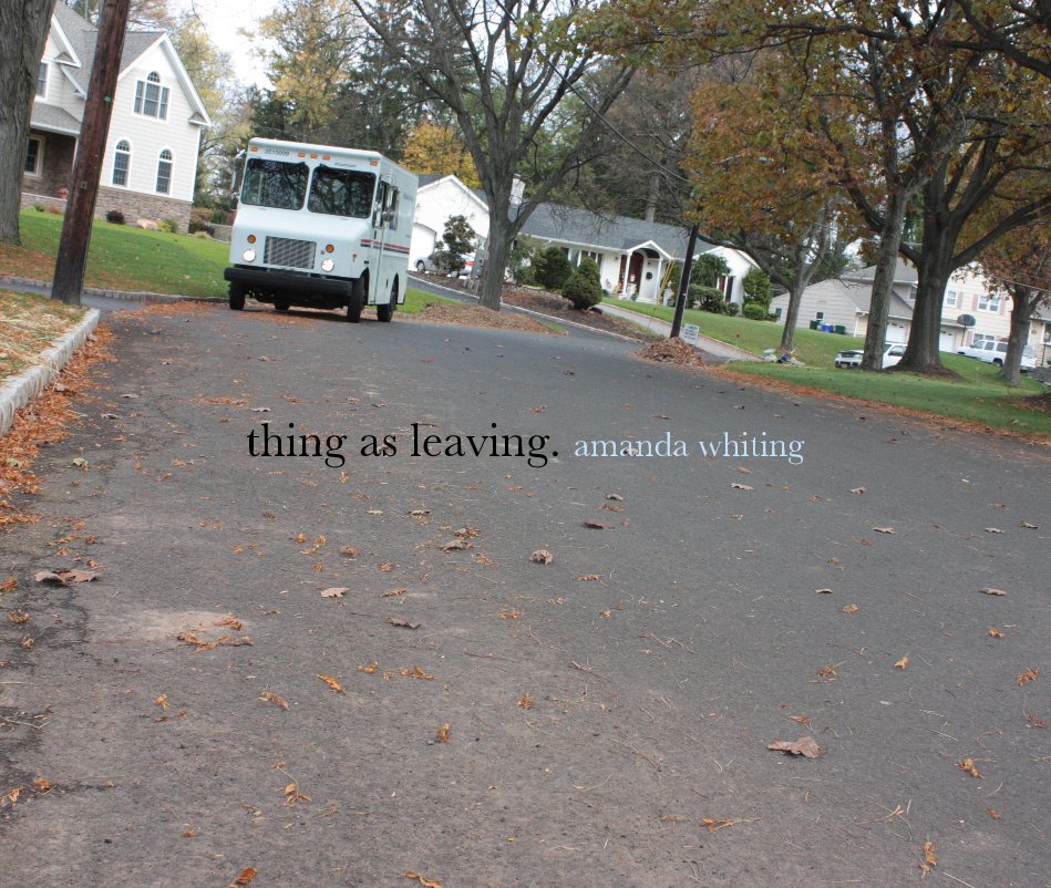 View thing as leaving. by amanda whiting