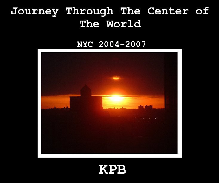 View Journey Through The Center of The World by KPB