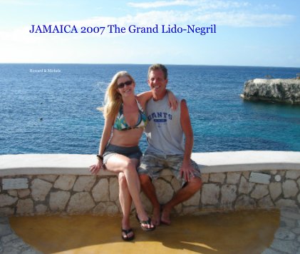 JAMAICA 2007 The Grand Lido-Negril book cover