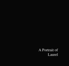 A Portrait of Laurel book cover